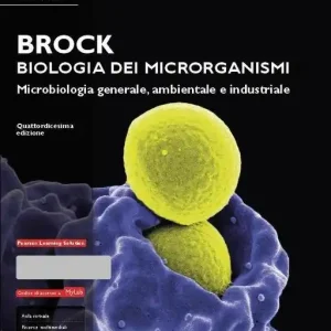 Brock. Biologia dei microrganismi. Microbiologia generale, ambientale e industriale. Ediz. mylab. Con espansione online Nuovo Arrivo