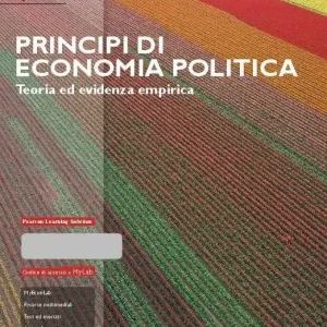 Principi di economia politica. Teoria ed evidenza empirica. Ediz. MyLab. Con Contenuto digitale per accesso online Quantità Limitata