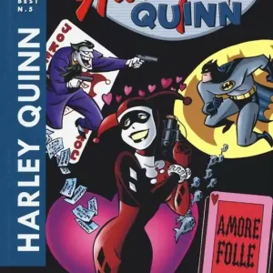 Amore folle. Harley Quinn Subito Disponibile