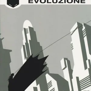 Evoluzione. Batman. Vol. 1 Compra Oggi Stesso
