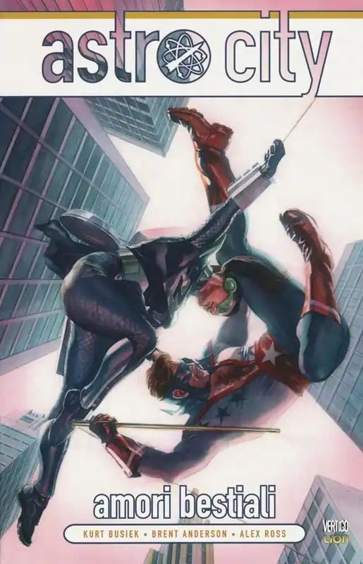 Nuovo Arrivo Amori bestiali. Astro City. Vol. 4