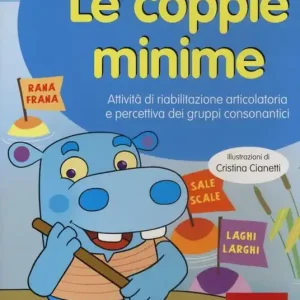 Popolare Le coppie minime. Attività di riabilitazione articolatoria e percettiva dei gruppi consonantici. CD-ROM