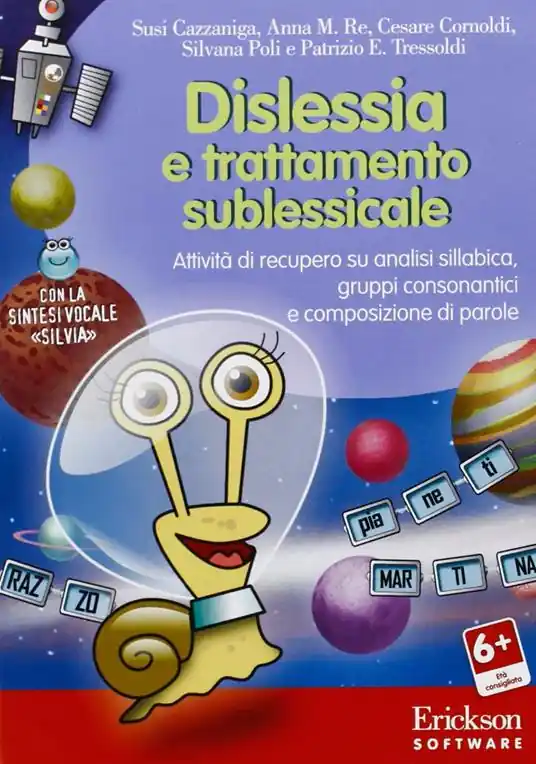 Solo Oggi Dislessia e trattamento sublessicale. Attività di recupero su analisi sillabica, gruppi consonantici e composizione di parole. CD-ROM