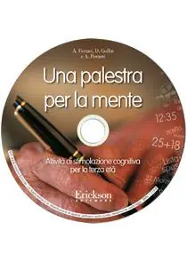 Must-Have Una palestra per la mente. Attività di stimolazione cognitiva per la terza età. CD-ROM