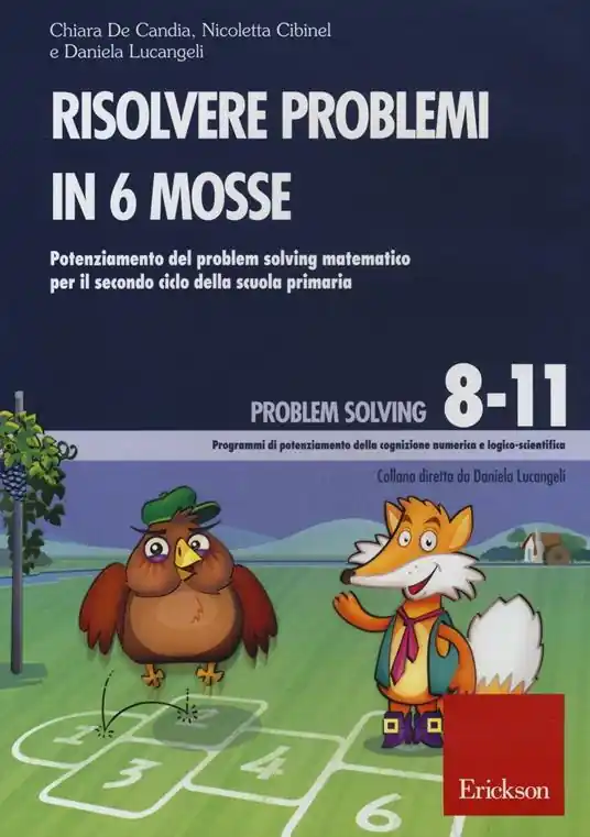 Pagamento Sicuro Risolvere problemi in 6 mosse. Potenziamento del problem solving matematico per il secondo ciclo della scuola primaria. CD-ROM