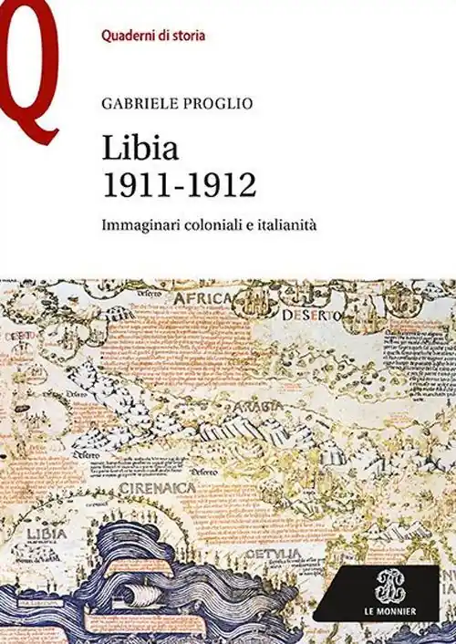 Prezzo Di Fabbrica Libia 1911-1912. Immaginari coloniali e italianità