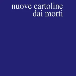 Promozione Nuove cartoline dai morti