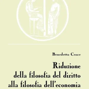 Acquista Ora Riduzione della filosofia del diritto alla filosofia dell‘economia