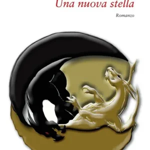 Una nuova stella. La terra dei draghi. Vol. 3 Promozione Esclusiva