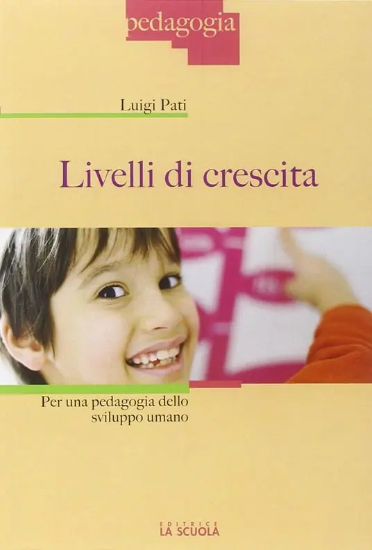 Promozione Livelli di crescita. Per una pedagogia dello sviluppo umano