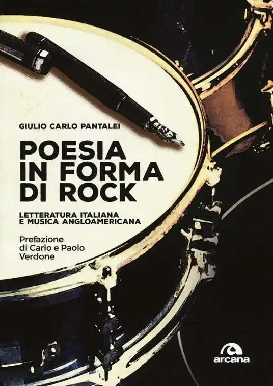 Poesia in forma di rock. Letteratura italiana e musica angloamericana Compra Online