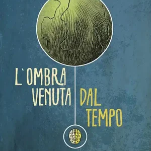 Economico L‘ombra venuta dal tempo