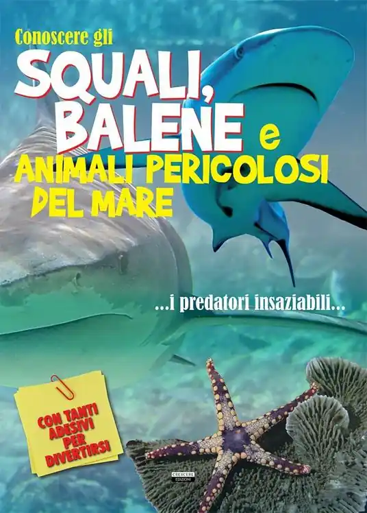 Offerta Speciale Conoscere gli squali, balene e animali pericolosi del mare. Con adesivi