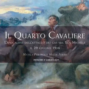 Il quarto cavaliere. L‘apocalisse dell‘attacco dei gas sul San Michele il 29 giugno 1916 Prezzo Conveniente
