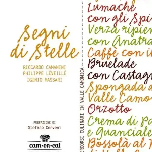 Segni di stelle. Percorsi culinari in Valle Camonica Occasione Imperdibile