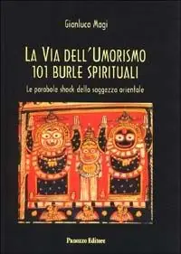 La via dell‘umorismo. 101 burle spirituali Acquista Ora