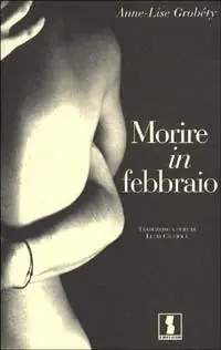 Morire in febbraio Must-Have