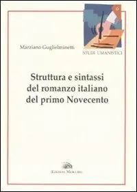 Struttura e sintassi del romanzo italiano del primo Novecento Vendita Finale