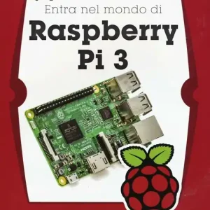 Più Venduto Entra nel mondo di Raspberry Pi 3