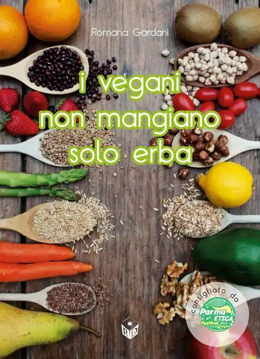 Reso Gratuito I vegani non mangiano solo erba. Oltre 80 entusiasmanti ricette di cucina vegana... Tutte rigorosamente testate