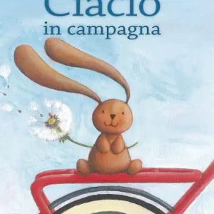 Ciacio in campagna. Ediz. illustrata Acquista Ora