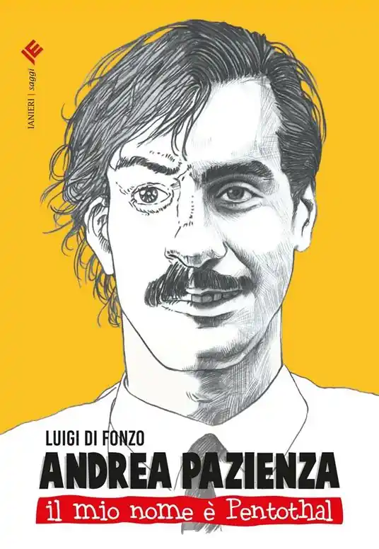 Andrea Pazienza. Il mio nome è Pentothal Pagamento Sicuro