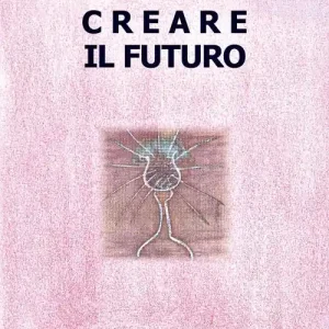 Promozione Esclusiva Creare il futuro. Vol. 1