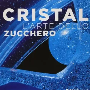 Cristal. L‘arte dello zucchero. Con CD-ROM Compra Adesso