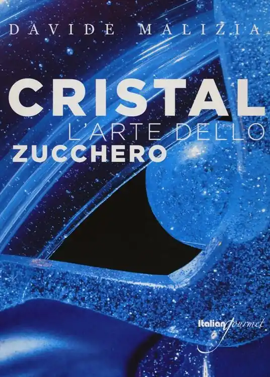 Cristal. L‘arte dello zucchero. Con CD-ROM Compra Adesso