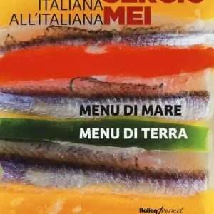 La cucina italiana all‘italiana. Menu di terra. Menu di mare Offerta Lampo