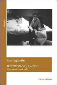 Il sintomo di Lacan. Dieci incontri con il reale Miglior Prezzo