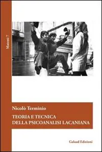 Direttamente Dal Produttore Teoria e tecnica della psicoanalisi lacaniana