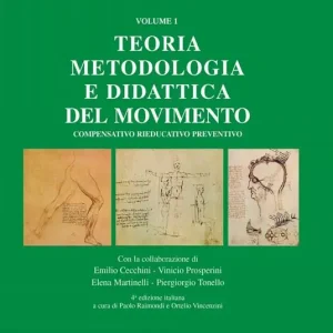 Direttamente Dal Produttore Teoria, metodologia e didattica del movimento compensativo, rieducativo, preventivo. Vol. 1