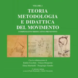 Occasione Imperdibile Teoria, metodologia e didattica del movimento compensativo, rieducativo, preventivo. Vol. 2