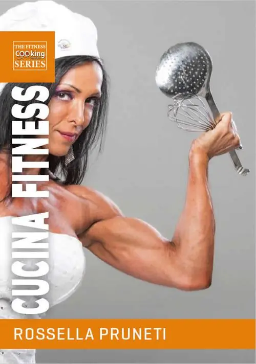 Popolare Cucina fitness. Ricette gustose e salutari per organizzare facilmente la tua dieta e trasformare il tuo corpo