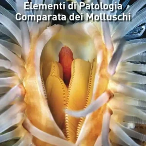 Must-Have Elementi di patologia comparata dei molluschi