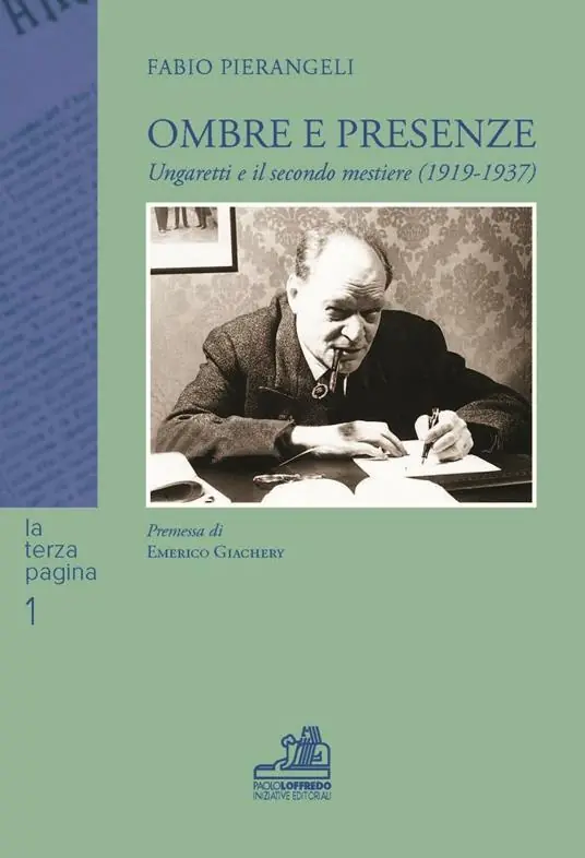 Ombre e presenze. Ungaretti e il secondo mestiere (1919-1937) A Buon Prezzo