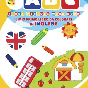 Bestseller Il mio primo libro di inglese da colorare. Ediz. illustrata