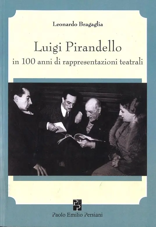 Luigi Pirandello in 100 anni di rappresentazioni teatrali (1915-2015) A Buon Prezzo