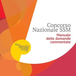 Subito Disponibile Manuale delle domande commentate. Concorso nazionale SSM