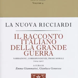 Miglior Prezzo Il racconto italiano della grande guerra. Narrazioni, corrispondenze, prose morali (1914-1921)
