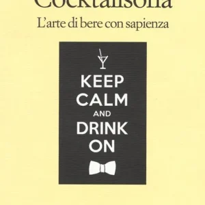 Reso Gratuito Cocktailsofia. L‘arte di bere con sapienza