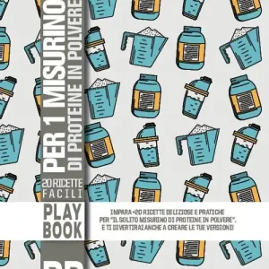 20 ricette facili per 1 misurino di proteine in polvere Bestseller