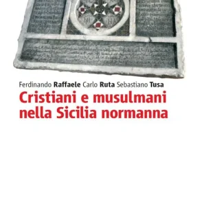 Cristiani e musulmani nella Sicilia normanna Spedizione Espresso