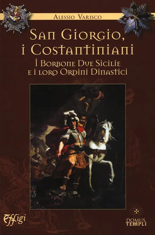 Sconto San Giorgio, i costantiniani, i Borboni Due Sicilie e i loro ordini dinastici