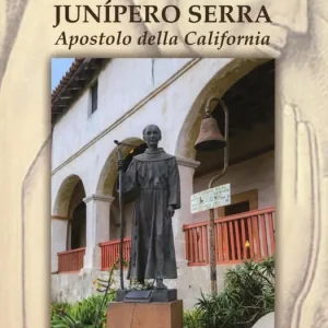 San Junípero Serra. Apostolo della California Compra Online