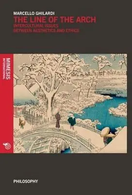 The line of the arch. Intercultural issues between aesthetics and ethics Soddisfatti O Rimborsati