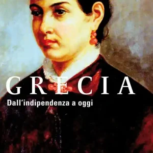 Grecia. Dall‘indipendenza a oggi Pagamento Sicuro