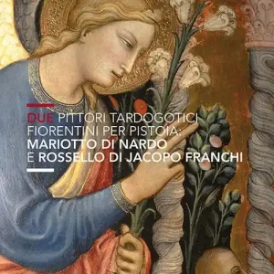 Due pittori tardogotici fiorentini per Pistoia Mariotto di Nardo e Rossello di Jacopo Franchi. Ediz. illustrata Consegna Rapida