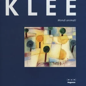 Paul Klee. Mondi animati. Catalogo della mostra (30 ottobre 2015-14 febbraio 2016). Ediz. illustrata Affare